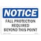 Signmission OSHA, Fall Protection Required Beyond This Point, 14in X 10in Rigid Plastic, 14" W, 10" H, Landscape OS-NS-P-1014-L-12452 - alternate 1